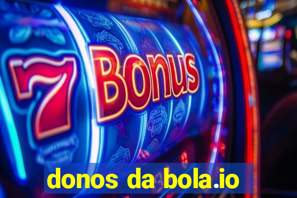 donos da bola.io